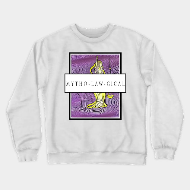 Mytho-Law-Gical Crewneck Sweatshirt by newvariable